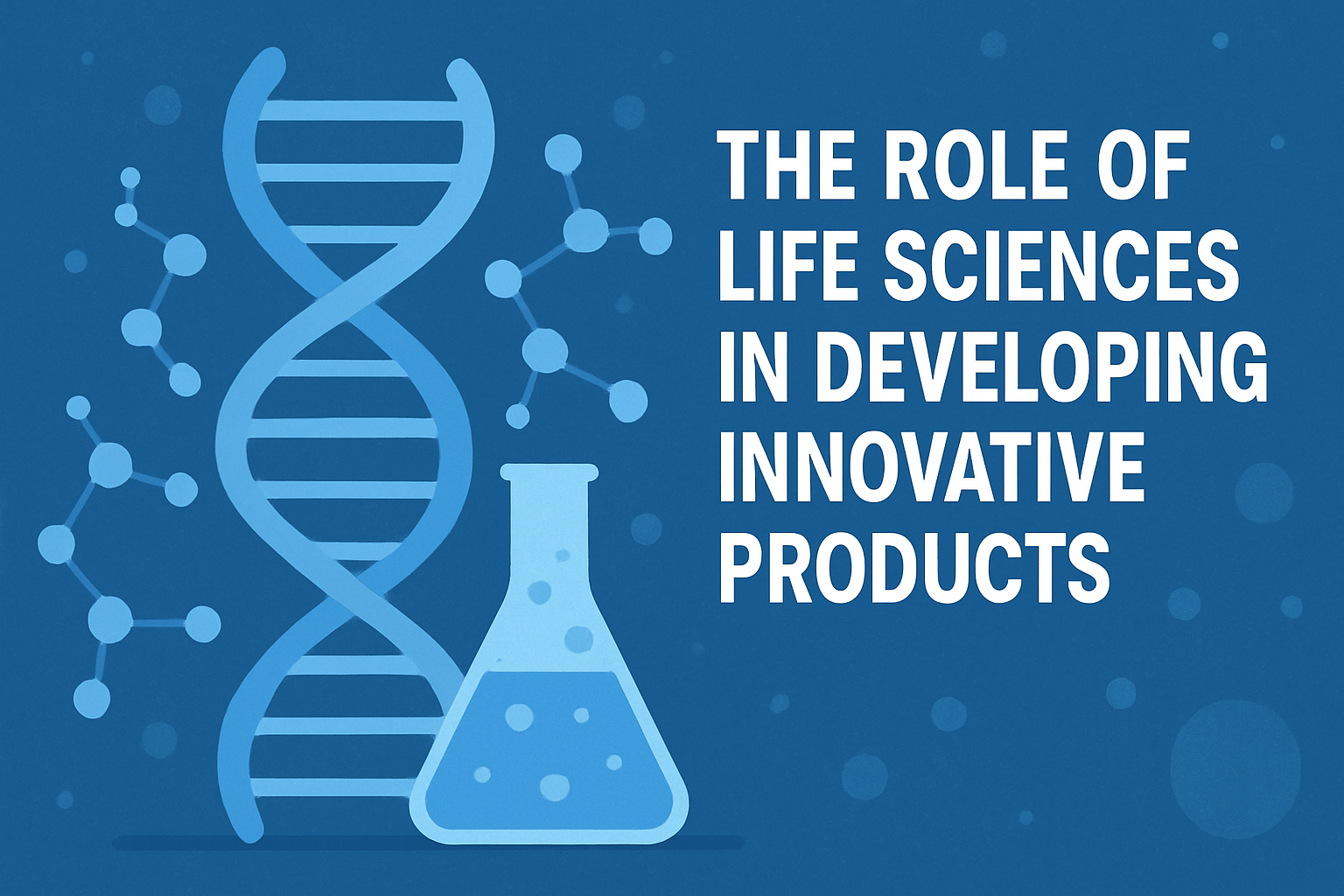 از آزمایشگاه تا بازار: قدرت علوم زیستی در خلق محصولات نوین